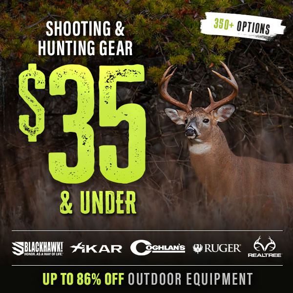 Gear up: Shooting & hunting under $35!